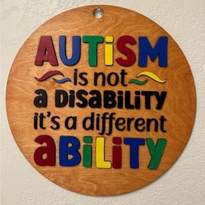 Autism “Autism is Not a Disability It’s a Different Ability” Door Sign